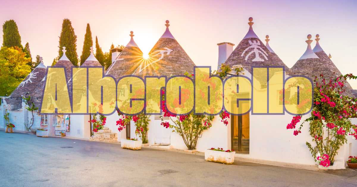 I trulli di Alberobello: quando la storia diventa vita quotidiana