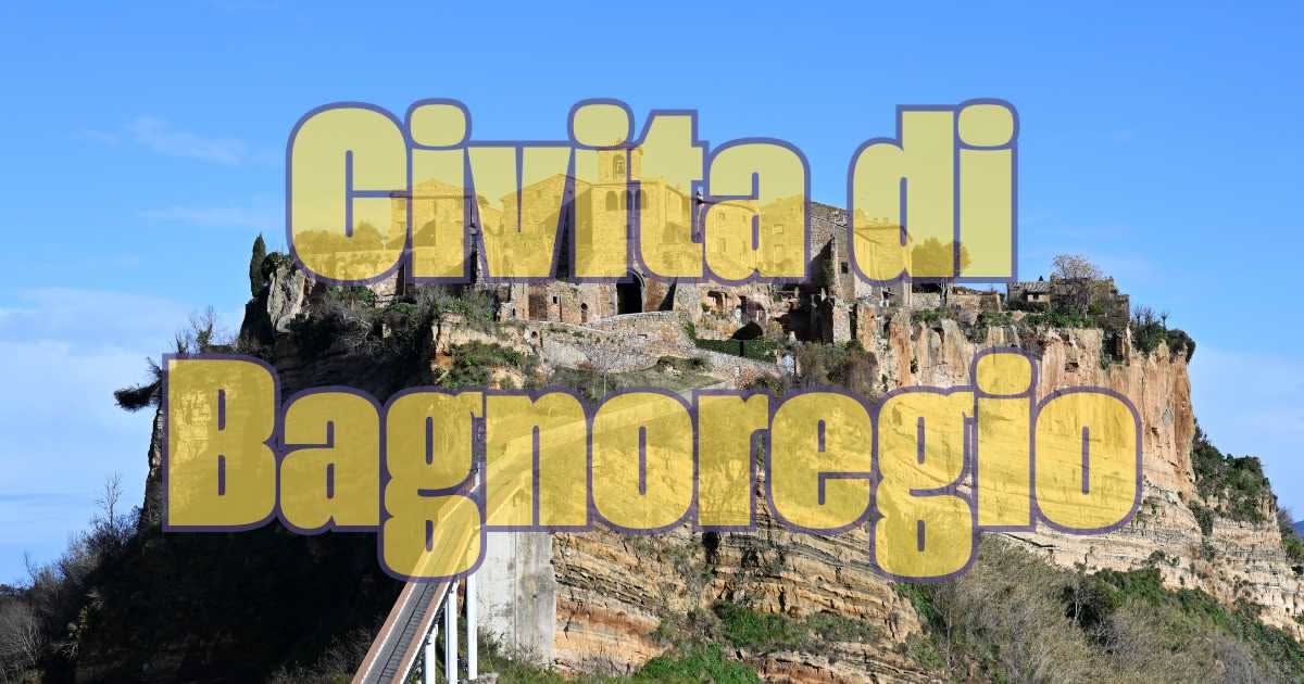 Civita di Bagnoregio affollata: come visitarla con calma